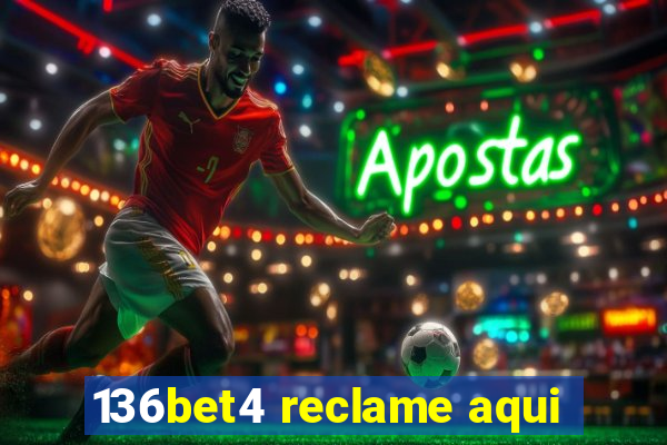 136bet4 reclame aqui